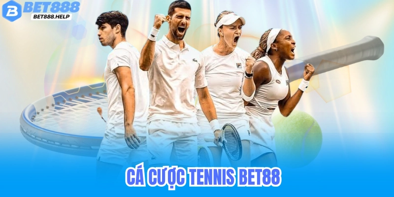 Cá Cược Tennis BET88